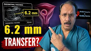 Lining 7mm Se Kam? Embryo Transfer Karein Ya Cancel? | IVF Doctor Explains