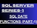SQL Date Functions - 31 Part