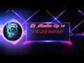 Download Lagu dj master up 14 competition 👹👹👺👺💪🏻💪🏻