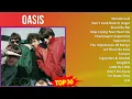 Download Lagu O a s i s MIX Best Hits ~ 1990s Music ~ Top Britpop, British Trad Rock, Alternative Indie Rock, ...