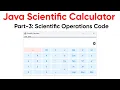 Java Swing Calculator Project Part-3 Scientific Calculator Code