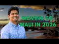 Moving to Maui Hawaii 2026 What Nobody Tells You Before You Go