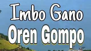 Download Imbo gano - Oren gompo MP3