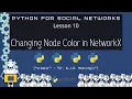 Python for Social Networks 10 Changing Node Color in Networkx