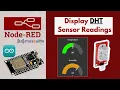 DHT Sensor with ESP Display Reading on Node-RED Dashboard