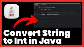 How to Convert String to Int in Java FULL GUIDE