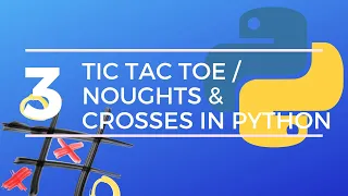 Python Noughts Crosses Tic Tac Toe Game 3 Player 2