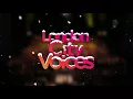 London City Voices sing Mary's Boy Child - Christmas 2017