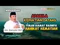 Download Lagu Kiamat Kecil datang ! Hakikat kematian Sesungguhnya | Kh Zainudin MZ