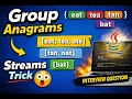 Group Anagrams in Java Stream API Explained Simply Group Anagrams Java Interview Questions