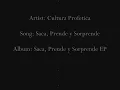 Cultura Profetica - Saca, Prende y Sorprende