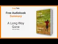 A Long Way Gone by Ishmael Beah 12 Minute Summary