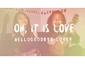 Download Lagu Oh, It Is Love - hellogoodbye (Cover) by The Macarons Project