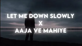 Let Me Down Slowly X Aaja Ve Mahiya Afternight Rishmix Mashup Imran Khan Alec Benjamin Lofi 