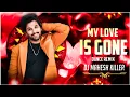 Download Lagu MY LOVE IS GONE TOLLYWOOD 2025 REMIX BY DJ MAHESH KILLER