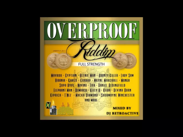 Download MP3 DJ RetroActive - Overproof Riddim Medley Mix (Full Strength) [JA Prod] December 2011
