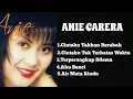 Download Lagu ANIE CARERA || LAGU NOSTALGIA PALING DICARI || LAGU KENANGAN 80-90AN POPULER #aniecarera 