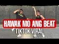 Lagu HAWAK MO ANG BEAT ( TikTok Viral ) Dj Danzuy Remixl Dance Trends l Dance Workout 
