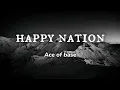 Lagu Ace of best | happy nation