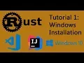 Rust Tutorial - Windows Installation VS Code IntelliJ