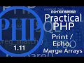 Advance Practical PHP - Print Echo Explode-Implode merging