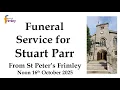 16th October Funeral of Stuart Parr