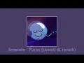 fernozzle - places2 (slowed \u0026 reverb)