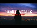 Download Lagu Heart attack - Demi Lovato (Speed-up + Lyrics)