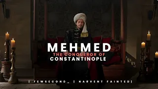 MEHMED THE CONQUEROR Narvent Fainted Constantinople Rise Of Ottomans 