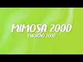 Furacão 2000 - Mimosa 2000