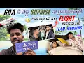 Download Lagu Goa కి వెళ్లి Suprise ఇద్దామనుకుంటే కావాలని నా Flight ఆపేసిన మా Team Members|CRAZY ENTERTAINMENT