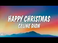 Download Lagu céline dion - happy xmas (war is over) (lyrics)