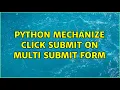 Python mechanize click submit on multi submit form
