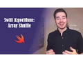 Swift Algorithms Array Shuffle in Swift 3