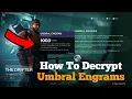 How To Decrypt Umbral Engrams In Destiny 2 Season Of Arrivals