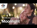 Download Lagu Moonlight Ost.เพียงเธอ Only you | หลิงหลิง คอง |  Official MV