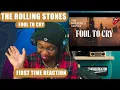 Lagu The Rolling Stones|  Reacting to  FOOL TO CRY for the First Time