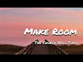 Make Room | The Church Will Sing (Lyrics) #makeroom