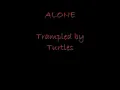 Alone - Trampled by Turtles - Lyrics.wmv