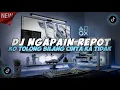 Download Lagu DJ TIKTOK TERBARU 2025 DJ NGAPAIN REPOT - KO TOLONG BILANG CINTA KA TIDAK DJ TABOLA BALE X PICA PICA