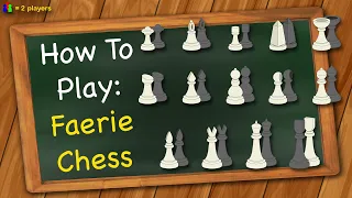Download How to play Faerie Chess MP3