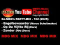 Lagu - DJ.MDG's PARTY-MIX - 102 (2025) -- Engelbewaarder- Op De Vijfde Rij- Zonder Jou