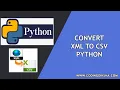 Convert XML to CSV in Python Full Source Code Complete Tutorial