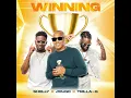 Winning (feat. Trilla-G & Shelly)