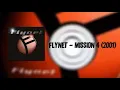 Lagu Flynet - Mission 4 (2001) Full Album  - [ NuMetal / Old School / USA ]