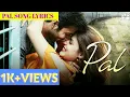 Lagu Pal Full Lyrical Video Song ,Jalebi /Arijit Singh ,Shreya Ghoshal