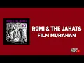 Download Lagu Romi \u0026 The Jahats - Film Murahan