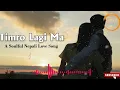 Download Lagu Timro Lagi Ma – New Nepali Romantic Song 2025 | Official Audio | Emotional Love Song