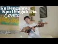 Download Lagu KU DENGANNYA KAU DENGAN DIA - AFGAN ( COVER BY ALDHI ) | FULL VERSION