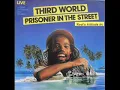 Third World - 96° In The Shade - (Prisoner In The Street)